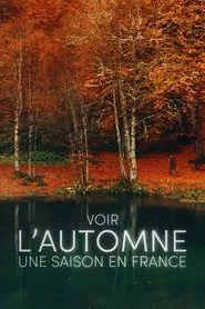 Voir l'automne, une saison en France movie poster