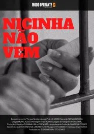 Nicinha não vem movie poster