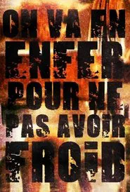 On va en enfer pour ne pas avoir froid movie poster