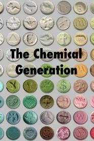 The Chemical Generation movie poster