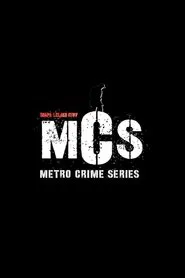 Metro Crime Series: Siapa Lelaki Itu? tv show poster