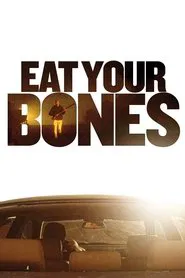 Poster do filme Eat Your Bones