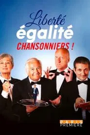 Poster do filme Liberté, égalité, chansonniers !