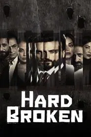 Hard Broken tv show poster