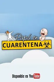 Papá en Cuarentena tv show poster
