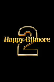 Happy Gilmore 2 movie poster