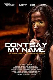 Don't Say My Name movie poster