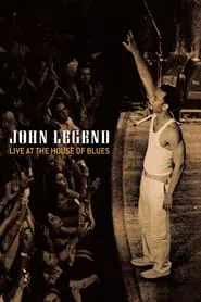 Poster do filme John Legend - Live at the House of Blues