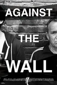 Against the Wall movie poster