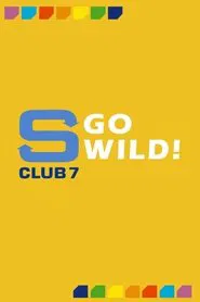 Poster da série S Club 7 Go Wild!