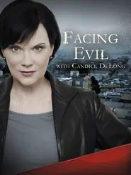 Facing Evil with Candice DeLong tv show poster