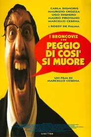 Peggio di così si muore movie poster