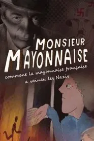 Monsieur Mayonnaise movie poster
