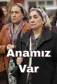 Anamız Var movie poster