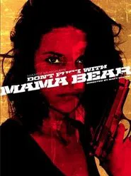 Mama Bear movie poster
