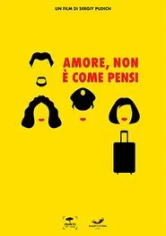 Amore, non è come pensi movie poster