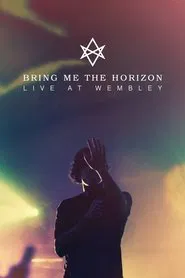 Bring Me The Horizon : Live at Wembley movie poster