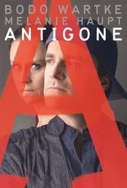 Bodo Wartke & Melanie Haupt - Antigone movie poster