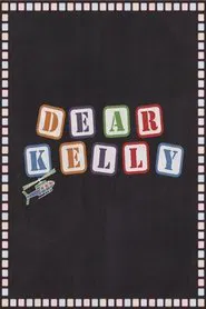 DEAR KELLY movie poster