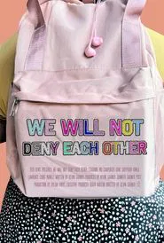 We Will Not Deny Each Other movie poster