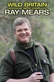 Wild Britain with Ray Mears tv show poster
