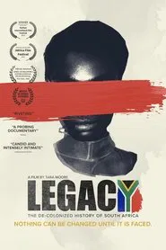 Legacy: The De-Colonized History of South Africa movie poster