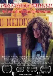 Poster do filme I Was a Teenage Intellectual (Byl jsem mladistvým intelektuálem)