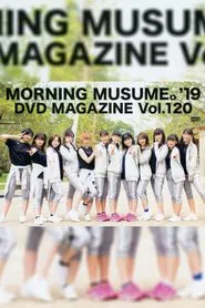 Morning Musume.'19 DVD Magazine Vol.120 movie poster
