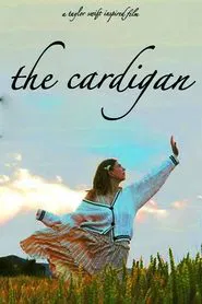 The Cardigan (A Taylor Swift Inspired Film) movie poster
