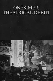 Onésime's Theatrical Debut movie poster