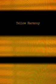 Yellow Harmony movie poster