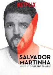 Salvador Martinha: Tip of the Tongue movie poster