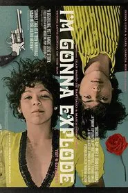 I'm Gonna Explode movie poster