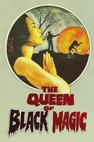 The Queen of Black Magic movie poster