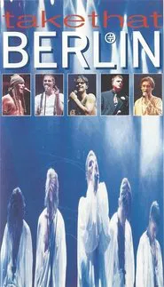Take That - Live in Berlin movie poster