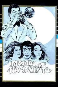 Mojado de nacimiento movie poster