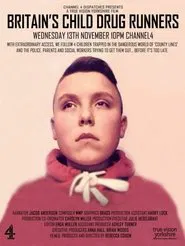 Britain's Child Drug Runners movie poster