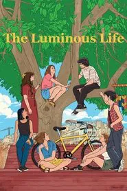 The Luminous Life movie poster