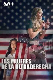 Poster do filme Las mujeres de la ultraderecha