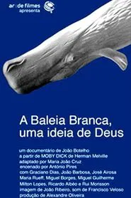 A Baleia Branca - Uma Ideia de Deus movie poster