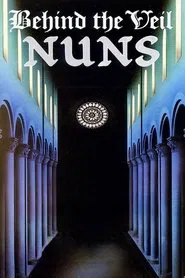 Behind the Veil: Nuns movie poster