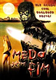 Poster do filme Medo Sem Fim
