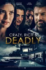 Crazy, Rich and Deadly movie poster