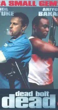 Dead Bolt Dead movie poster