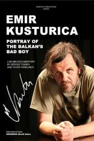 Kusturica - Balkan's Bad Boy movie poster
