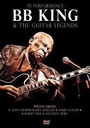 In Performance BB King & The Guitar Legends movie poster