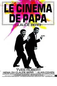 Le Cinema de Papa movie poster