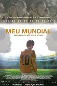 Poster do filme Meu Mundial - Para Vencer Não Basta Jogar