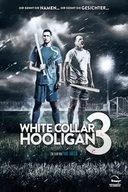 White Collar Hooligan 3 movie poster