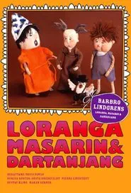 Poster da série Loranga, Masarin och Dartanjang